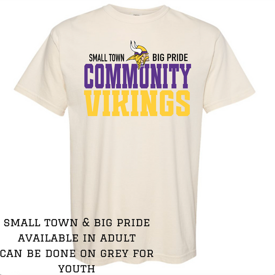 Small Town Big Pride Comfort Color TShirt- Community Vikings Ivory - Youth & Adult