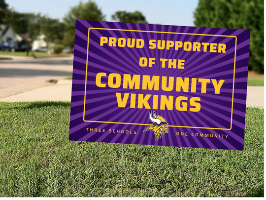 Proud Supporter of the Community Vikings Yard Sign- Closes October 1st